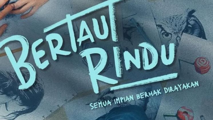 Tagline “Semua Impian Berhak Dirayakan” dalam poster film Bertaut Rindu (Instagram/@bertautrindu_movie)